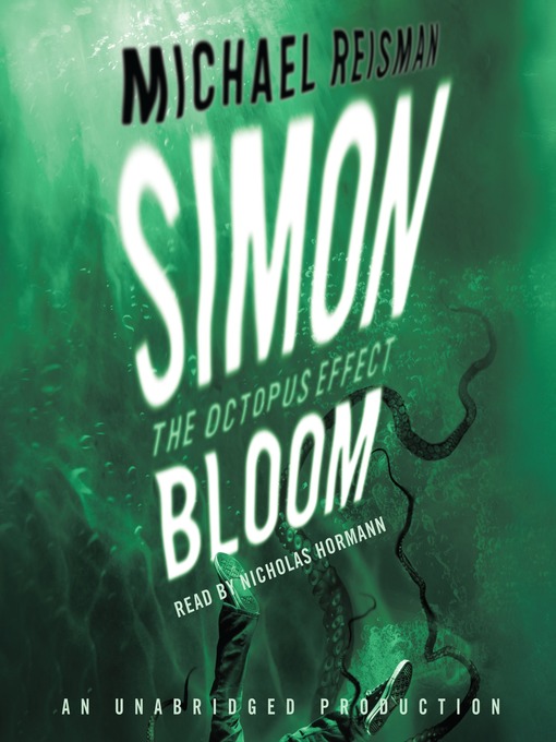 Title details for Simon Bloom, the Octopus Effect by Michael Reisman - Wait list